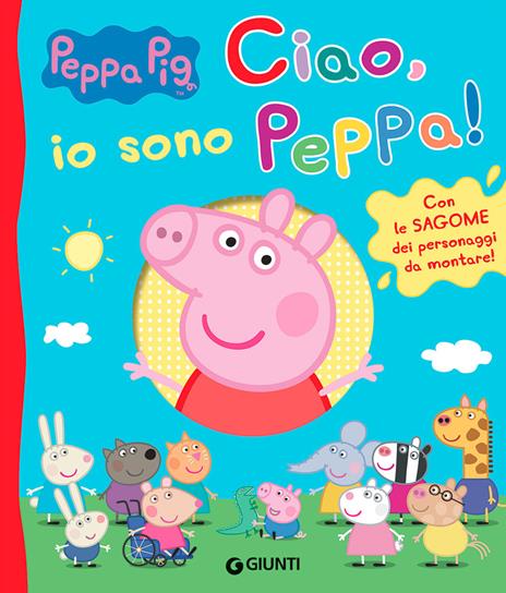 Ciao, io sono Peppa! Ediz. a colori - Silvia D'Achille - copertina