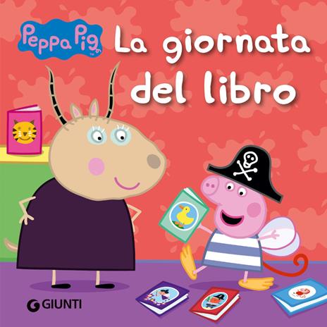 La giornata del libro. Peppa Pig - Silvia D'Achille - copertina