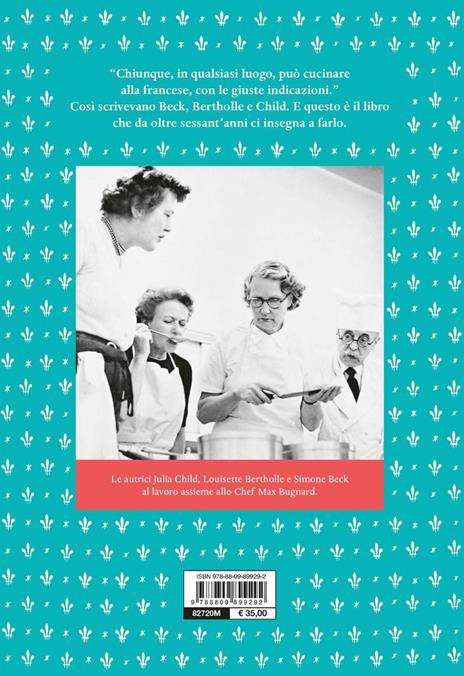 L'arte della cucina francese - Child Julia - 2