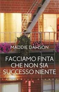 Facciamo finta che non sia successo niente