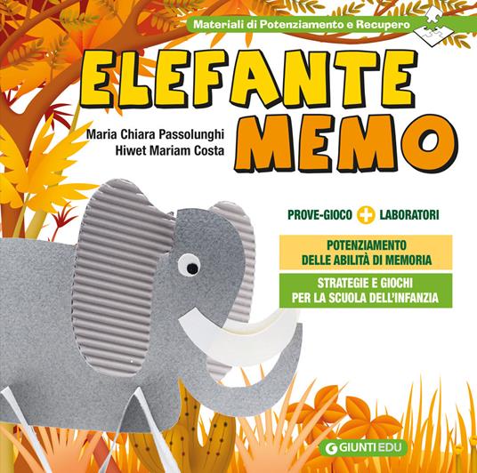 Elefante Memo. Prove gioco - Maria Chiara Passolunghi,Hiwet M. Costa - copertina