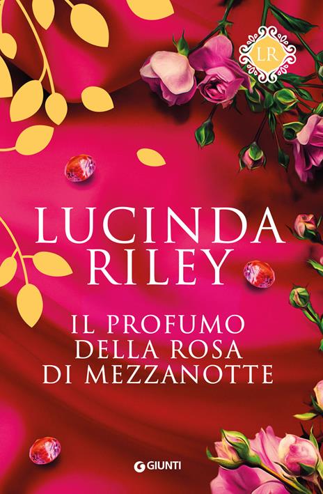 Il profumo della rosa di mezzanotte - Lucinda Riley - copertina