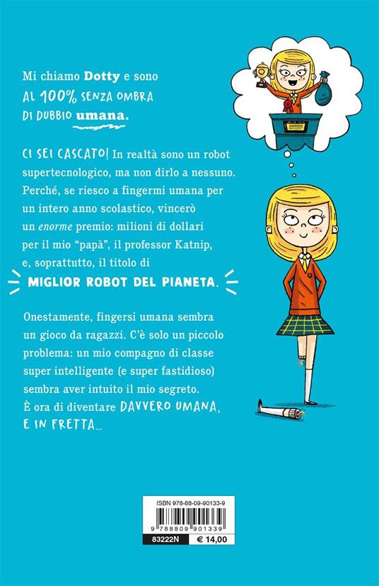 Robot in incognito. Il mio primo anno da umano - David Edmonds,Bertie Fraser - 2