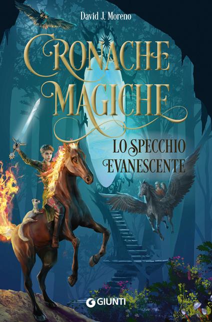 Lo specchio evanescente. Cronache magiche - David J. Moreno - ebook