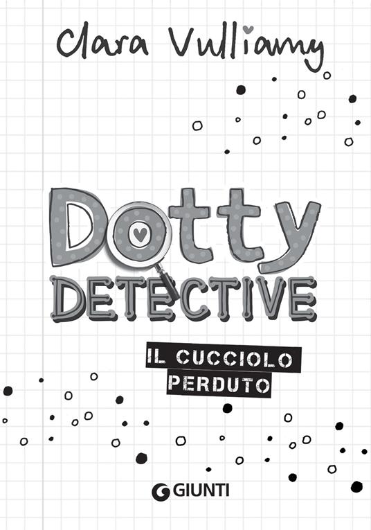 Il cucciolo perduto. Dotty detective - Clara Vulliamy - 3