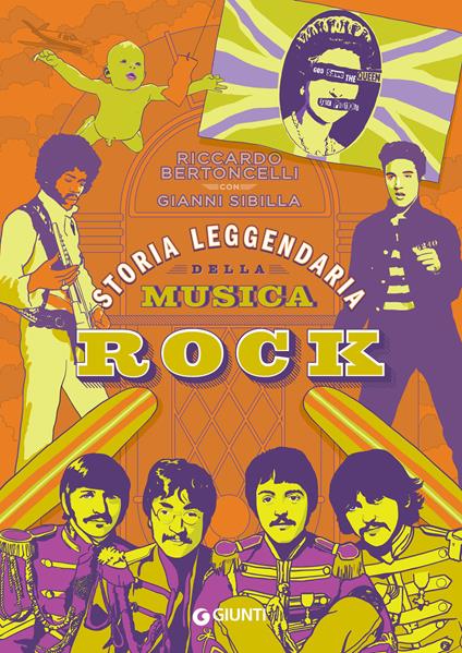 Storia leggendaria della musica rock - Riccardo Bertoncelli,Gianni Sibilla - ebook