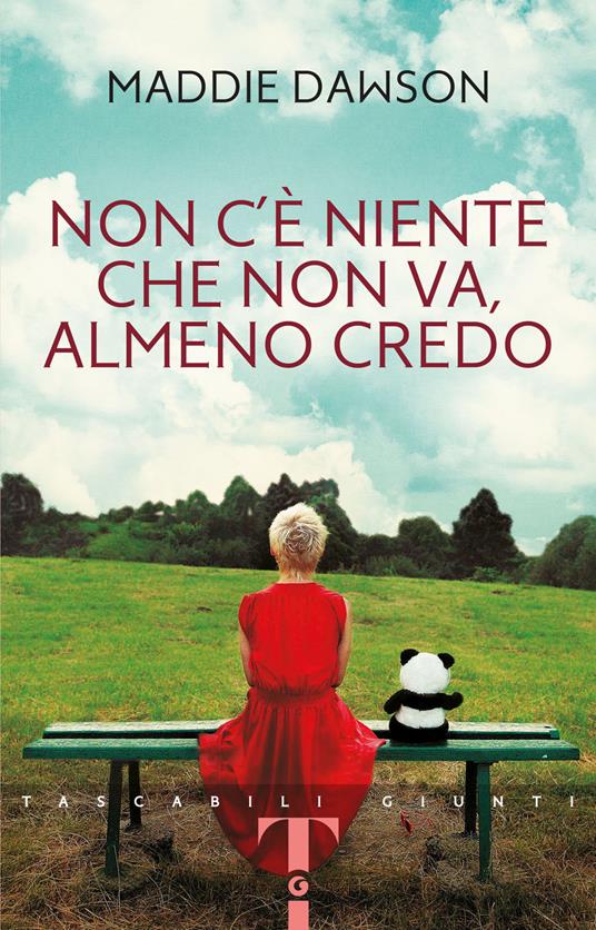 Non c'è niente che non va, almeno credo - Maddie Dawson - copertina