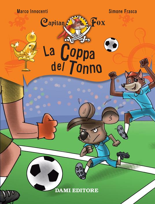 La coppa del tonno. Capitan Fox - Simone Frasca,Marco Innocenti - ebook
