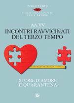 Incontri ravvicinati del terzo tempo. Storie d'amore e quarantena