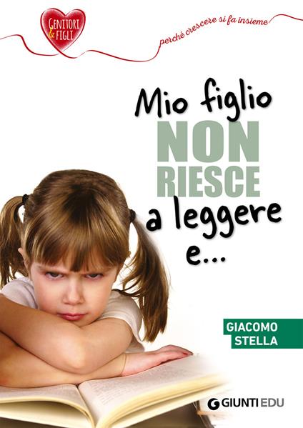 Mio figlio non riesce a leggere e... - Giacomo Stella - ebook