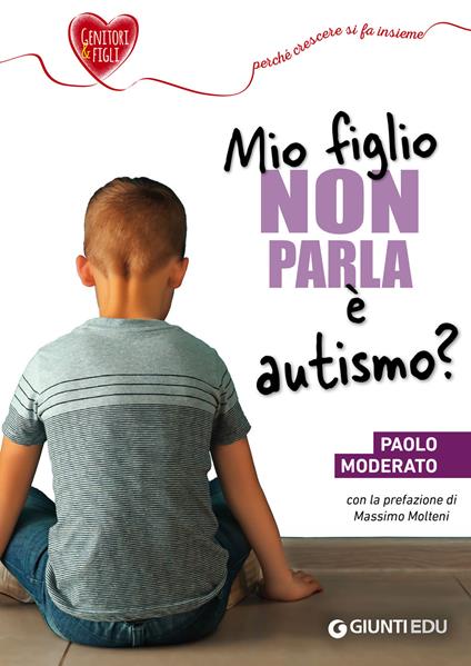 Mio figlio non parla è autismo? - Paolo Moderato - ebook