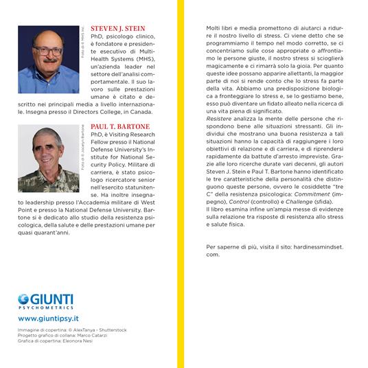 Resistere. Come utilizzare lo stress per raggiungere i tuoi obiettivi - Steven J. Stein,Paul T. Barton - 2