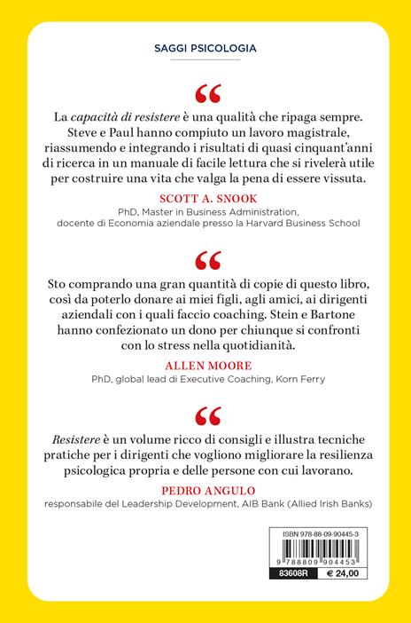 Resistere. Come utilizzare lo stress per raggiungere i tuoi obiettivi - Steven J. Stein,Paul T. Barton - 3