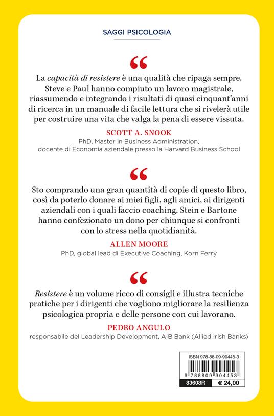 Resistere. Come utilizzare lo stress per raggiungere i tuoi obiettivi - Steven J. Stein,Paul T. Barton - 3