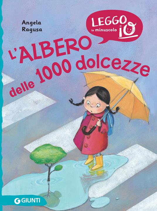 L' albero delle 1000 dolcezze - Angela Ragusa,Silvana Di Marcello - ebook