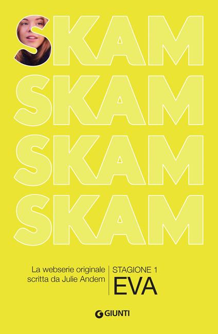 Eva. Skam. Stagione 1 - Julie Andem,Margherita Podestà Heir,Eva Valvo - ebook