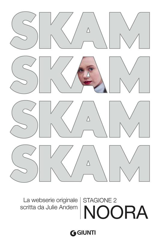 Noora. Skam. Stagione 2 - Julie Andem,Margherita Podestà Heir,Eva Valvo - ebook