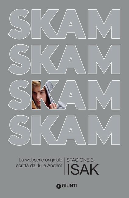 Isak. Skam. Stagione 3 - Julie Andem,Margherita Podestà Heir,Eva Valvo - ebook