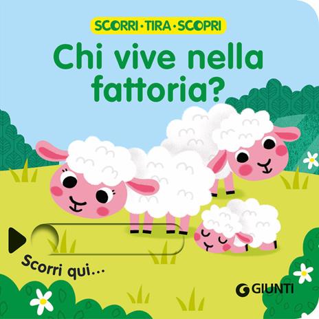 Chi vive nella fattoria? Scorri, tira e scopri. Ediz. a colori - copertina