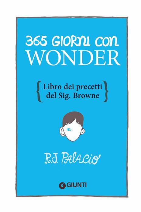 365 giorni con Wonder. Libro dei precetti del Sig. Browne - R. J. Palacio - 3