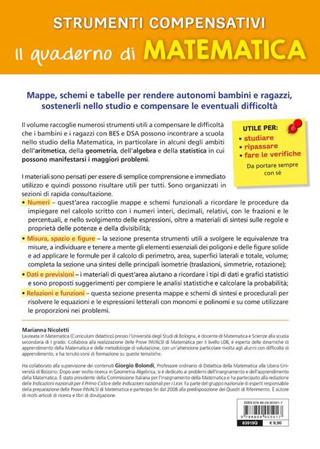Strumenti compensativi. Il quaderno di matematica. Numeri, misura, spazio e figure, dati e previsioni, relazioni e funzioni - 6