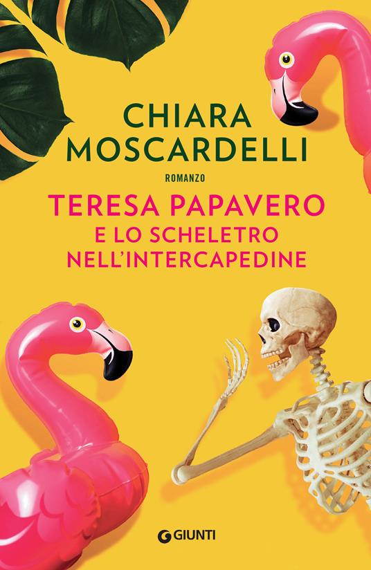Teresa Papavero e lo scheletro nell'intercapedine - Chiara Moscardelli - ebook