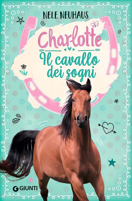Il cavallo dei sogni. Charlotte. Vol. 1 - Nele Neuhaus - copertina
