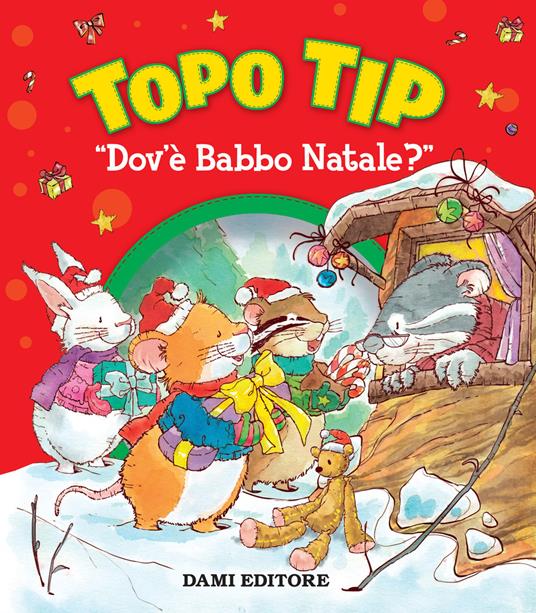 Topo Tip dov'è Babbo Natale? - Anna Casalis,Caterina Giorgetti - ebook