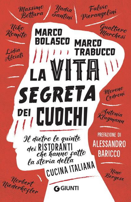 La vita segreta dei cuochi. Il dietro le quinte dei ristoranti che hanno fatto la storia della cucina italiana - Marco Bolasco,Marco Trabucco - ebook