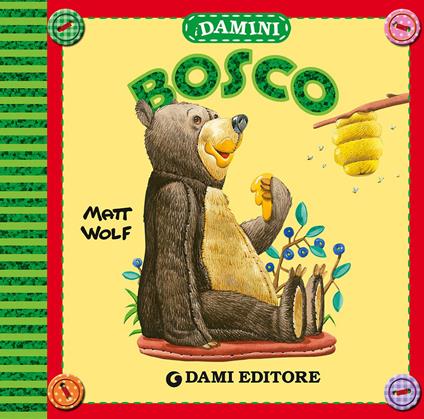 Bosco. Ediz. a colori - Matt Wolf - copertina