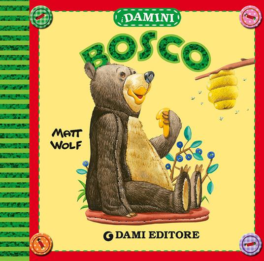 Bosco. Ediz. a colori - Matt Wolf - copertina