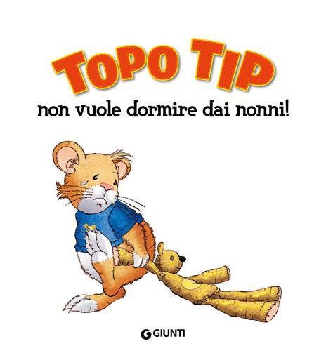Topo Tip non vuole dormire dai nonni! Ediz. a colori - Anna Casalis - 3