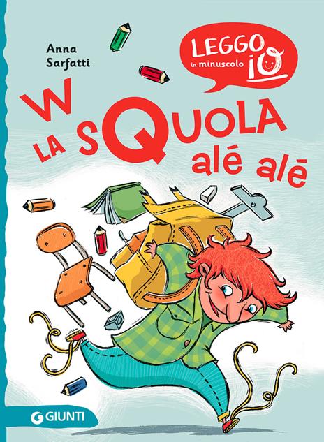 W la squola alé alé. Ediz. illustrata - Anna Sarfatti - copertina