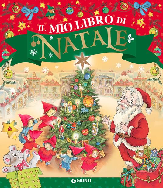Il mio libro di Natale. Ediz. a colori - Elisa Prati - copertina
