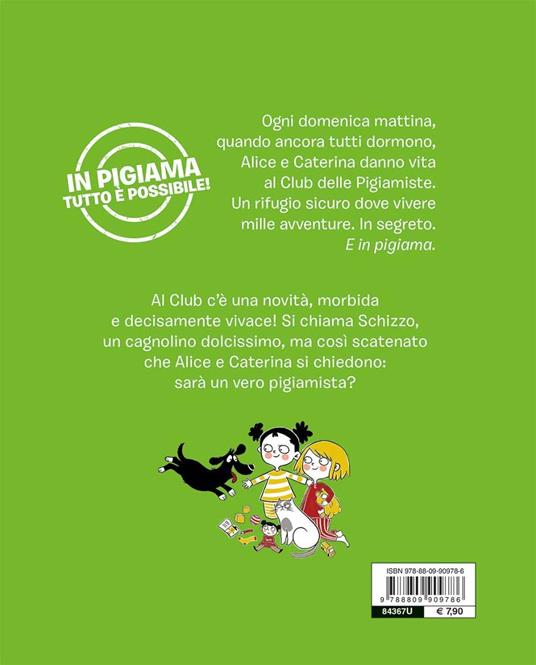 Arriva Schizzo! Il club delle pigiamiste. Ediz. a colori - Giulia Binazzi - 2