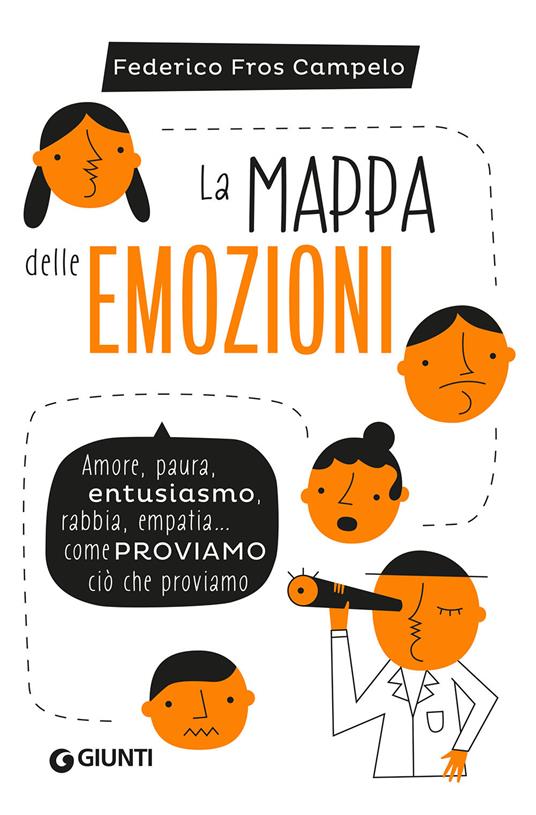 La mappa delle emozioni - Federico Fros Campelo - Libro - Giunti Editore -  Varia