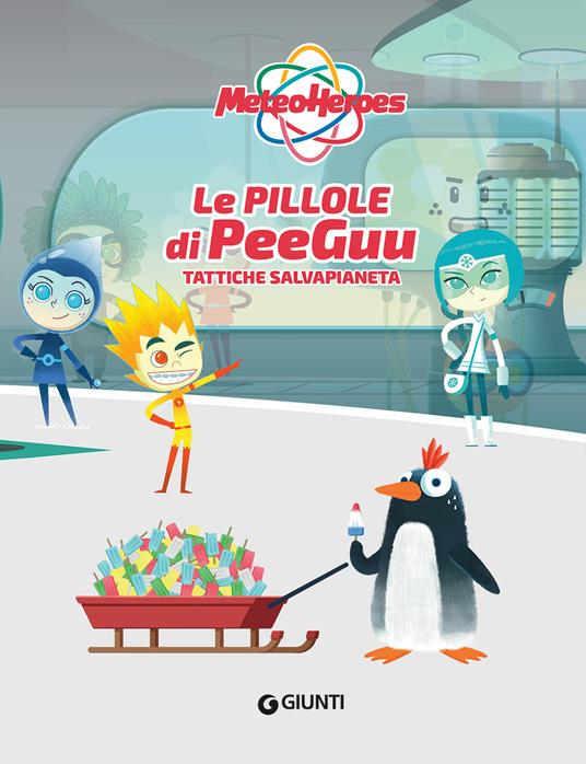 Le pillole di PeeGuu. MeteoHeroes - Alessia Di Giovanni - 3