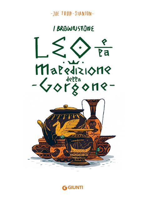 Leo e la maledizione della Gorgone. I Brownstone. Ediz. a colori - Joe Todd-Stanton - 3