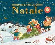 Le canzoni del Natale. Ediz. a colori