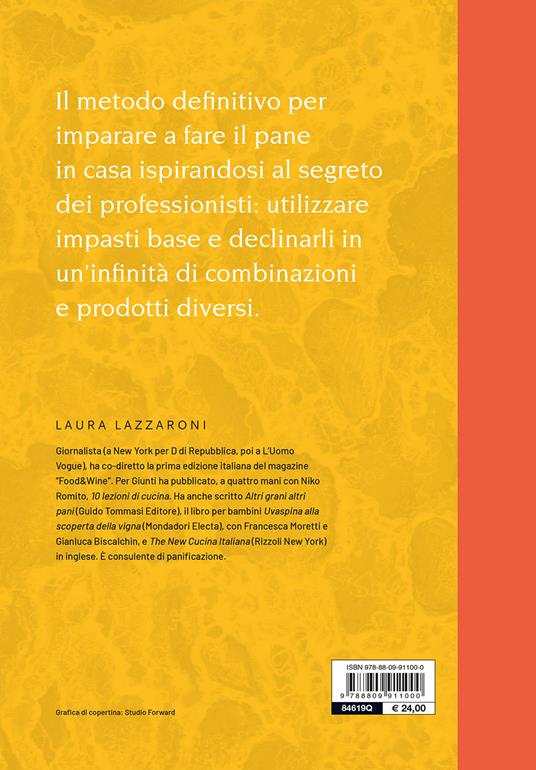 La formula del pane. Il metodo per imparare l'arte della panificazione domestica - Laura Lazzaroni - 2