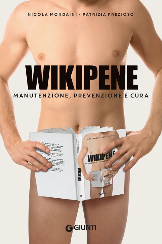 Wikipene. Manutenzione, prevenzione e cura - Nicola Mondaini,Patrizia Prezioso - copertina