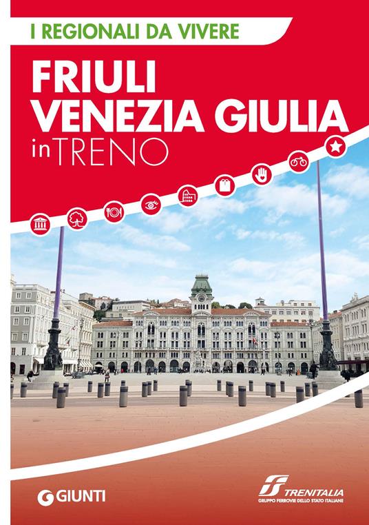 Friuli Venezia Giulia in treno - copertina