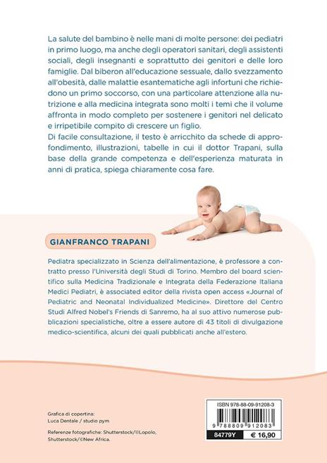 Il pediatra a casa. Vademecum essenziale per la cura del bambino dalla nascita all'adolescenza - Gianfranco Trapani - 6
