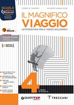 Il magnifico viaggio. Per le Scuole superiori. Con e-book. Con espansione online. Vol. 4