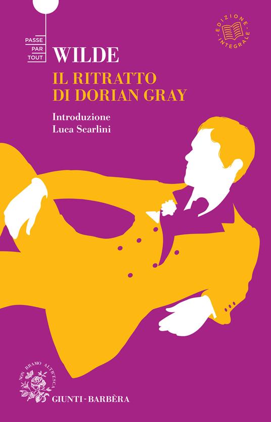 Il ritratto di Dorian Gray. Ediz. integrale - Oscar Wilde,Luciana Pirè - ebook