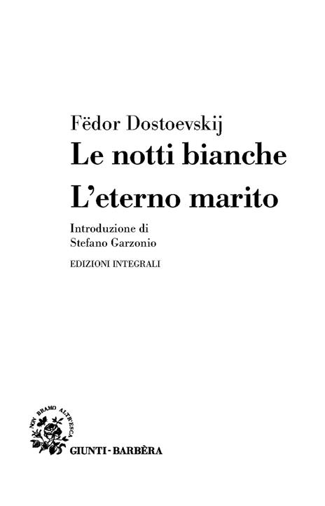 Le notti bianche-L'eterno marito - Fëdor Dostoevskij - 3