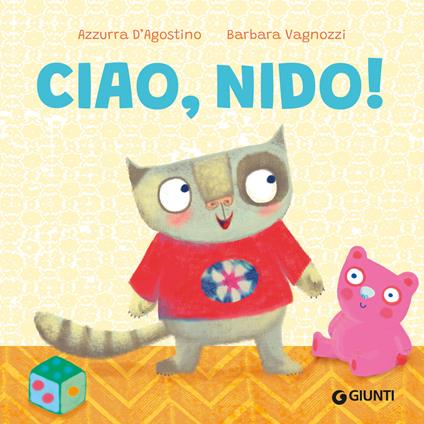 Ciao, nido! - Azzurra D'Agostino,Barbara Vagnozzi - ebook