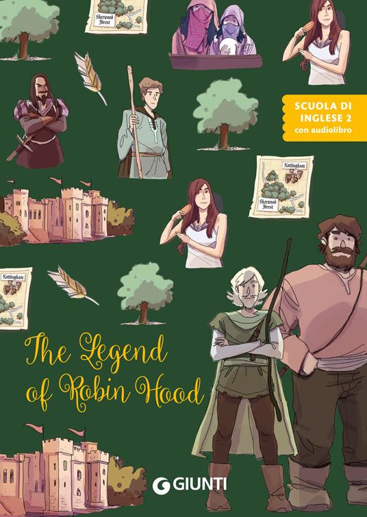 The legend of Robin Hood. Ediz. a colori. Con audiolibro - Margherita Giromini - copertina