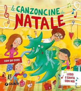 Le canzoncine di Natale. Ediz. a colori. Con QR Code