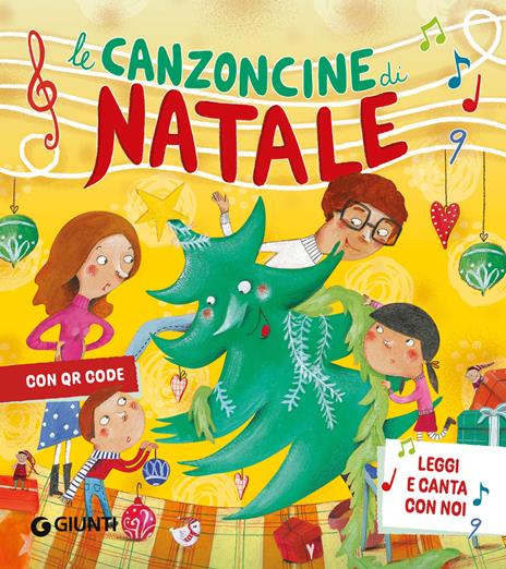 Le canzoncine di Natale. Ediz. a colori. Con QR Code - Rosalba Troiano,Elisa Prati,Patrizia Nencini - copertina